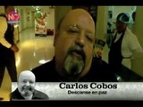 No lo cuentes Fallece Carlos Cobos