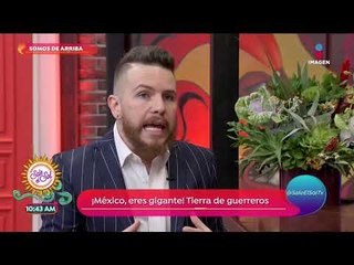 ¡México, eres gigante! Tierra de guerreros | Sale el Sol