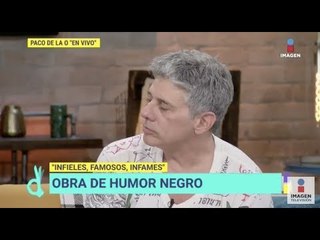 Nos visita Paco de la O con la obra ‘Infieles, famosos e infames’ | De Primera Mano