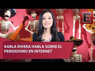 El papel de las redes sociales en el periodismo con Karla Rivera