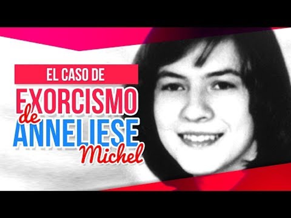 El caso del exorcismo de Anneliese Michel | Sale el Sol