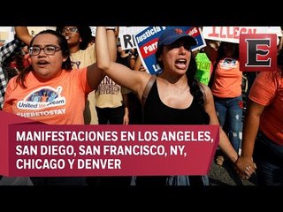 Se desatan protestas en EU por eliminación del DACA