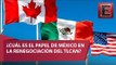 ¿México debe salir de las renegociaciones del TLCAN?
