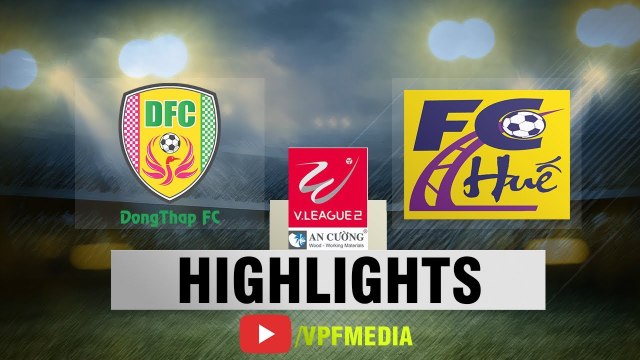 Đồng Tháp giành hạng 3 giải HNQG sau khi đánh bại Huế ở trận cầu tràn ngập bàn thắng - VPF Media