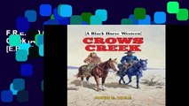F.R.E.E [D.O.W.N.L.O.A.D] Crows Creek (A Black Horse Western) [E.B.O.O.K]
