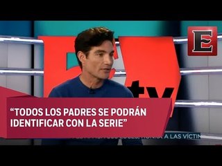 Victor González habla sobre la nueva serie “Muy Padres”