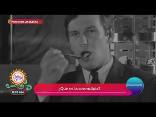 Por si no lo sabías: ¿qué es una serendipia? | Sale el Sol