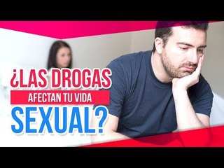 ¿Sabías que las drogas pueden afectar tu vida sexual? | Sale el Sol