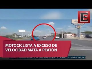 Video: Motociclista arrolla y mata a peatón en Reynosa