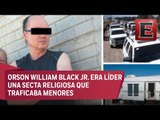 LO ÚLTIMO: México entrega al FBI a pedófilo detenido en Chihuahua