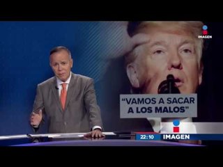 Vamos a sacar a los malos de Estados Unidos: Trump