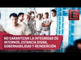 CNDH reprueba el funcionamiento de 10 cárceles mexicanas