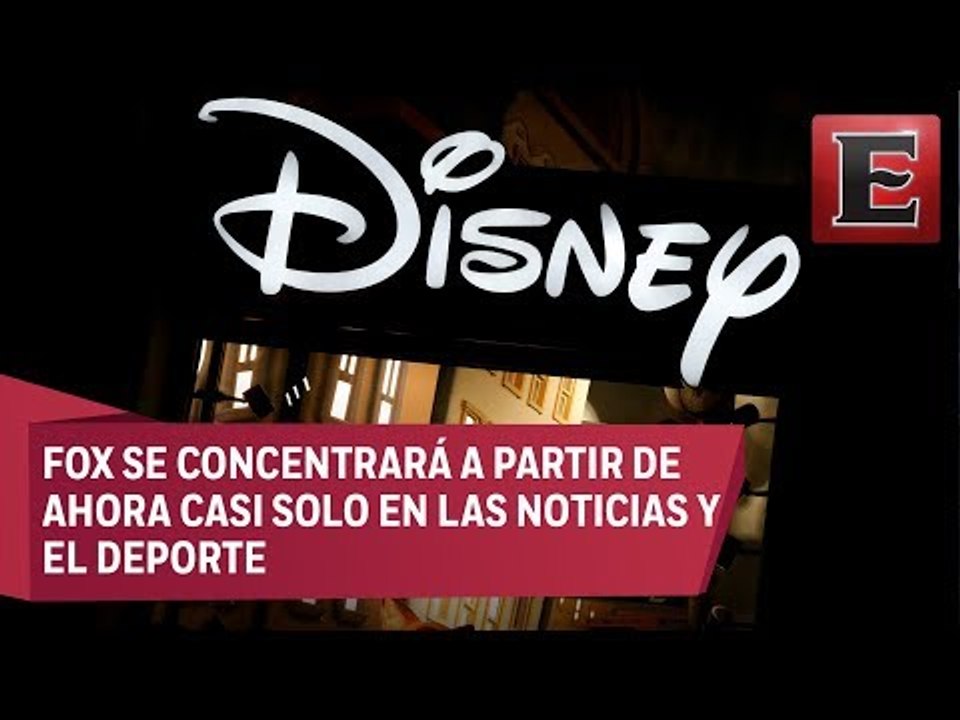 Disney compra el negocio de entretenimiento de Fox por 52 mdd
