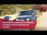 Recuperan camioneta  robada en el Nevado de Toluca