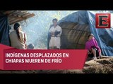 Breves nacionales: Suman 10 muertos por bajas temperaturas en Chiapas