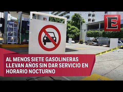 Gasolineras en Acapulco suspenden su servicio nocturno por inseguridad