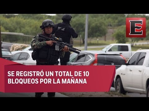 Balaceras y bloqueos, así amaneció Reynosa