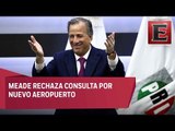 Construcción del nuevo aeropuerto no tema de discusión: vocero de Meade