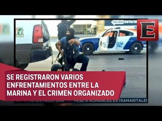 Fin de semana violento en Tamaulipas