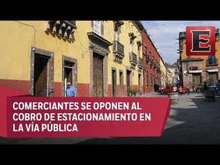 Rechazan instalación de parquímetros en San Miguel Allende