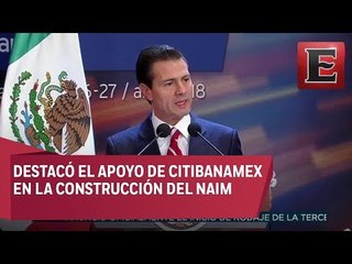 Peña Nieto participa en la 26 Reunión Plenaria de Citibanamex 2018