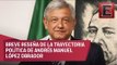 Trayectoria de Andrés Manuel López Obrador