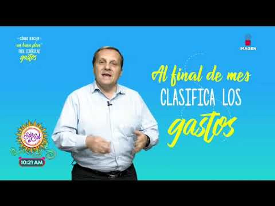 Tips para controlar mejor tus gastos | Sale el Sol