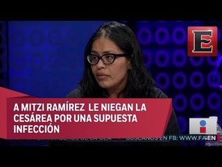 Madre que perdió a su bebé denuncia negligencia médica en el hospital La Raza