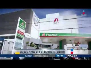 Vigilancia permanente a gasolineras en CDMX