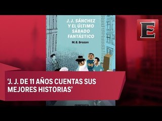 Presentacion del libro "J. J. Sánchez y el último sábado fantástico"