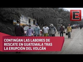 Suman 70 muertos tras erupción del volcán de fuego