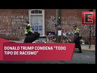 Condena Trump 'todo tipo de racismo' a un año de los disturbios en Charlottesville