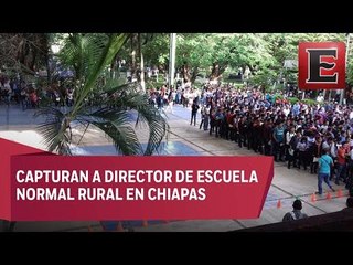 Detienen a director de la normal rural en Chiapas tras novatada