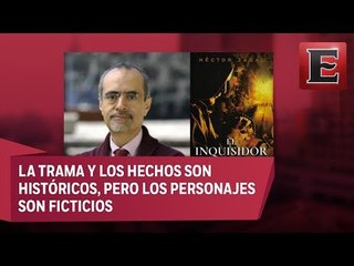 Héctor Zagal habla de su libro 'El Inquisidor'