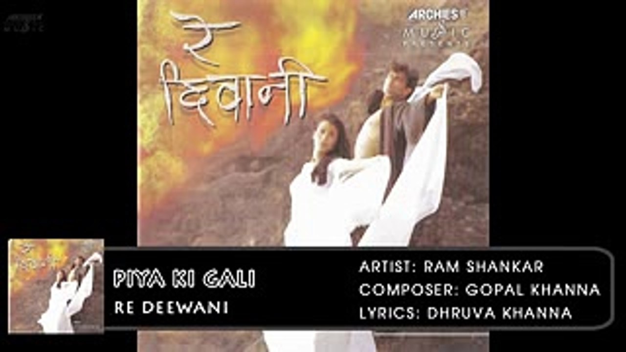 Piya Ki Gali | Re Deewani | Ram Shankar | Hindi Album Songs | Archies Music