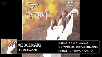 Re Deewani | Ram Shankar | Hindi Album Songs | Archies Music