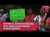 Oaxaqueños esperan emocionados la llegada de López Obrador