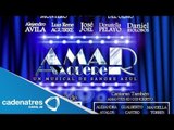 Se estrena en la Ciudad de México el musical Amar y Querer