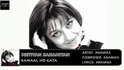 Descargar video: Beetiyan Kahaniyan | Kamaal Ho Gaya | Anamika | Hindi Album Songs