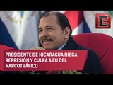 Ortega culpa a EU y al narco de crisis en Nicaragua
