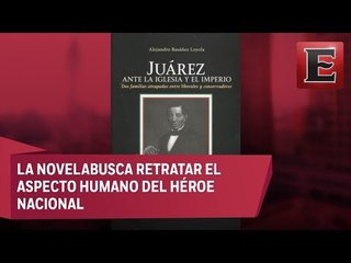 Los libros no muerden: Juárez Ante la Iglesia y El Imperio
