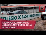 SEP abandonó al Colegio de Bachilleres en 2017