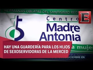 Centro Madre Antonia, un refugio para trabajadoras sexuales (Parte 3)