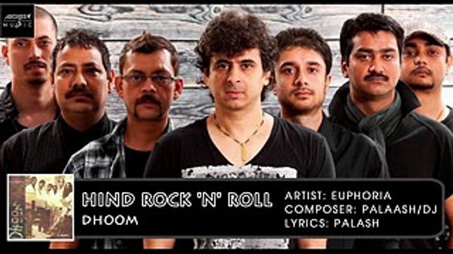 Hind Rock 'n' Roll | Palash Sen | Euphoria | Dhoom