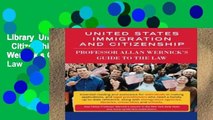 Library  United States Immigration   Citizenship: Prof. Allan Wernick s Guide to the Law