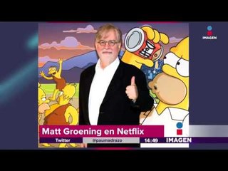 Creador de 'Los Simpson' llegará a Netflix | Noticias con Yuriria Sierra