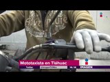 Continúan operando mototaxistas en Tláhuac | Noticias con Yuriria Sierra