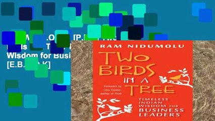 D.O.W.N.L.O.A.D [P.D.F] Two Birds in a Tree: Timeless Indian Wisdom for Business Leaders [E.B.O.O.K]