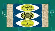 Library  Altered States of Consciousness: Experiences Out of Time and Self (The MIT Press)