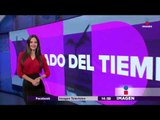 Clima inestable durante semana | Noticias con Yuriria Sierra